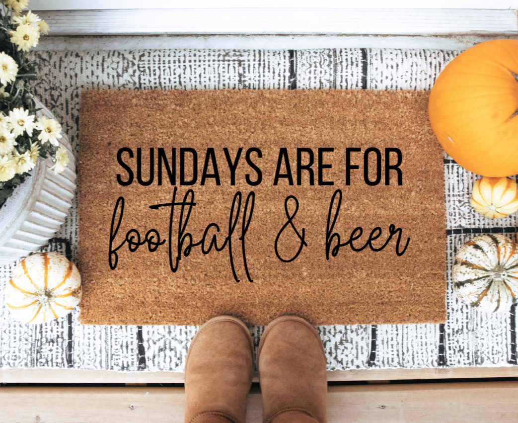 SUNDAYS ARE FOR FOOTBALL & BEER