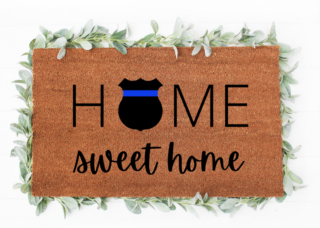 HOME SWEET HOME - POLICE BADGE