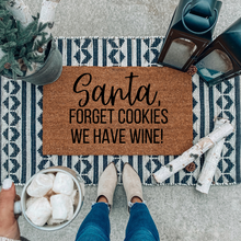Load image into Gallery viewer, SANTA, FORGET COOKIES
